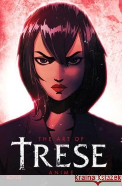 Trese: The Art of the Anime Deluxe Edition Jay Oliva 9781684972371 Ablaze, LLC - książka