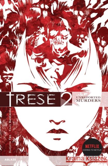 Trese Vol 2: Unreported Murders Budjette Tan Kajo Baldisimo 9781950912339 Ablaze, LLC - książka