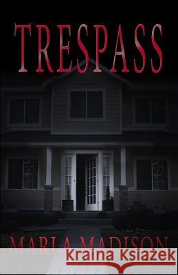 Trespass Marla Madison 9781502496393 Createspace - książka