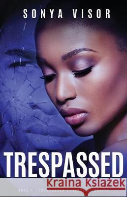 Trespassed Sonya Visor 9780984354177 Covenant House Press, LLC - książka