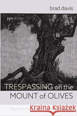 Trespassing on the Mount of Olives Brad Davis 9781666730821 Cascade Books - książka