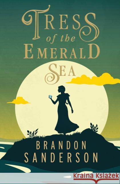 Tress of the Emerald Sea: A Cosmere Novel Brandon Sanderson 9781250899651 Tor Books - książka