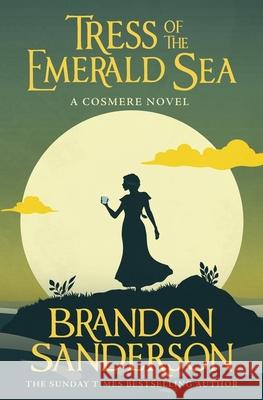 Tress of the Emerald Sea: A Cosmere Novel Brandon Sanderson 9781399613385 Orion - książka