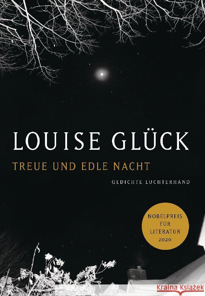 Treue und edle Nacht Glück, Louise 9783630876993 Luchterhand Literaturverlag - książka