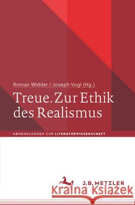 Treue. Zur Ethik Des Realismus Roman Widder Joseph Vogl 9783662728727 J.B. Metzler - książka