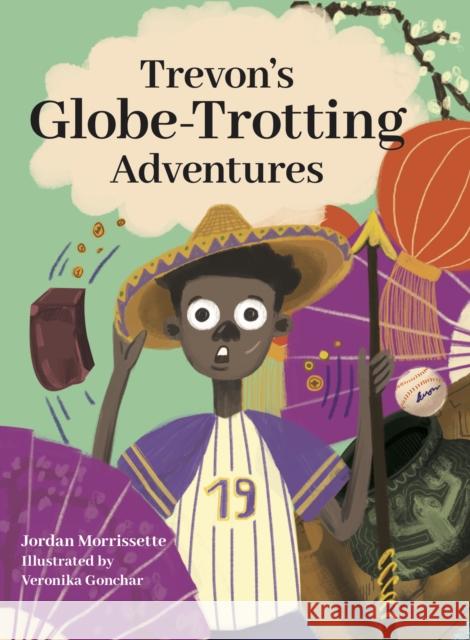 Trevon's Globe-Trotting Adventures Jordan Morrissette 9781951257347 Young Authors Publishing - książka