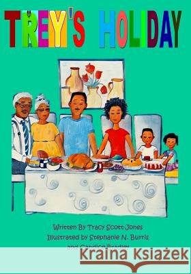 Trey's Holiday Stephanie N. Burris Candice Bradley T. S. Jones 9781974529025 Createspace Independent Publishing Platform - książka