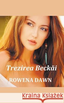 Trezirea Beckăi Rowena Dawn 9781393589877 Scarlet Leaf Publishing House - książka