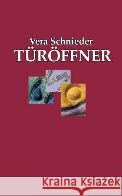 Türöffner Vera Schnieder 9783751967440 Books on Demand - książka