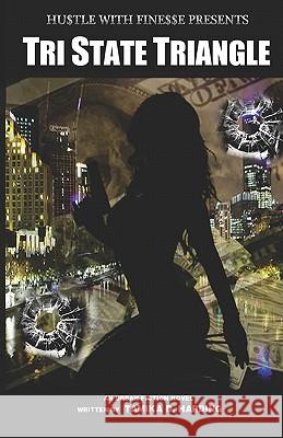 Tri State Triangle Tamika D. Harding 9780615272399 Spoiled Br@ - książka