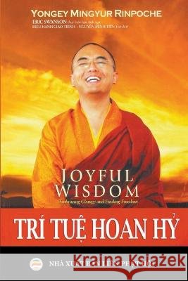 Tri Tuệ Hoan Hỷ Nguyễn Minh Tiến Diệu Hạnh Giao Trinh  9798201258993 United Buddhist Publisher - książka