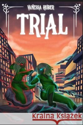 Trial Vanessa Lauren Huber 9798526804974 Independently Published - książka