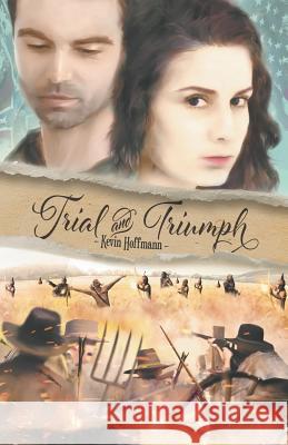 Trial and Triumph Kevin Hoffmann 9781641512374 Litfire Publishing, LLC - książka