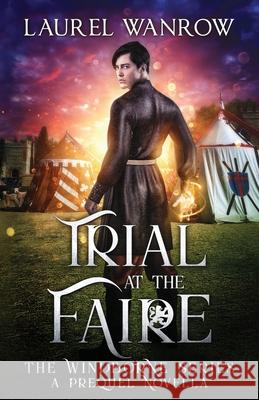 Trial at the Faire Laurel Wanrow 9781943469277 Sprouting Star Press - książka