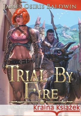 Trial by Fire James Osiris Baldwin 9780994407078 Tamtu Publishing LLC - książka