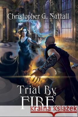 Trial By Fire Nuttall, Christopher 9781606193105 Paladin Timeless Books - książka