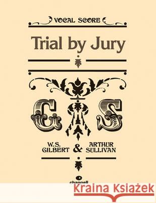 Trial By Jury WilliamS Gilbert 9780571533770  - książka