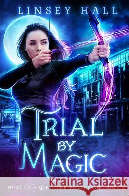 Trial by Magic Linsey Hall 9781942085188 Bonnie Doon Press LLC - książka