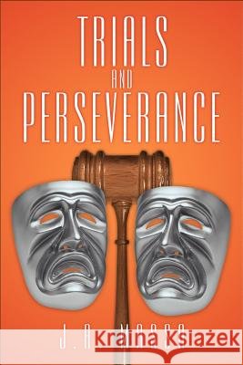 Trials and Perseverance J. a. Massa 9781477266625 Authorhouse - książka