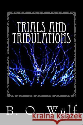 Trials And Tribulations Wulf, Bloodfin 9781494843380 Createspace - książka