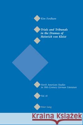 Trials and Tribunals in the Dramas of Heinrich Von Kleist Sammons, Jeffrey L. 9783039110391 Verlag Peter Lang - książka