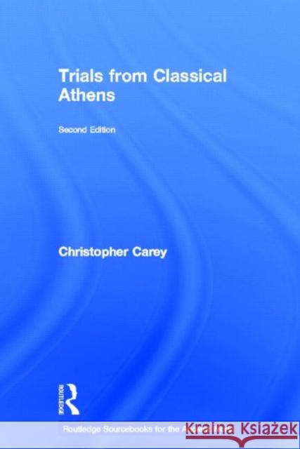 Trials from Classical Athens Christopher Carey 9780415618083 Routledge - książka