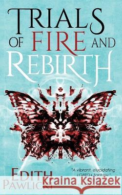 Trials of Fire and Rebirth Edith Pawlicki   9781957279046 Edith Pawlicki - książka
