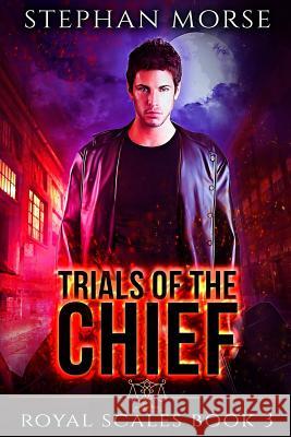 Trials of the Chief Royal Scales Book 3 Stephan Morse 9781520634326 Independently Published - książka