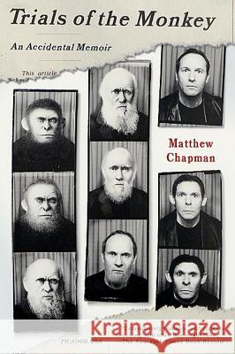 Trials of the Monkey: An Accidental Memoir Chapman, Matthew 9780312300784 Picador USA - książka