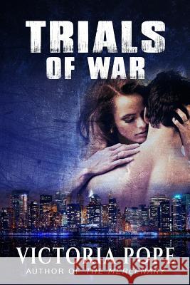 Trials of War Victoria Pope 9781533509482 Createspace Independent Publishing Platform - książka