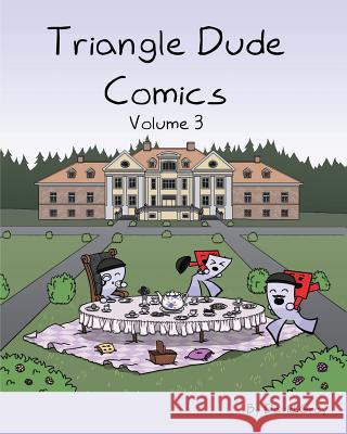 Triangle Dude Comics Volume 3 David Gray 9781535327121 Createspace Independent Publishing Platform - książka