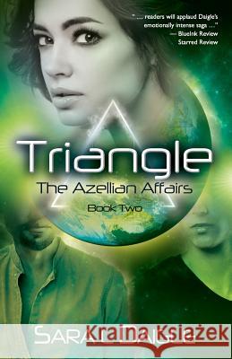 Triangle: The Azellian Affairs Book Two Sara L Daigle 9781939919540 Merry Dissonance Press - książka