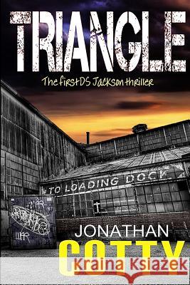 Triangle: The first DS Jackson thriller Cotty, Jonathan 9781502345295 Createspace - książka