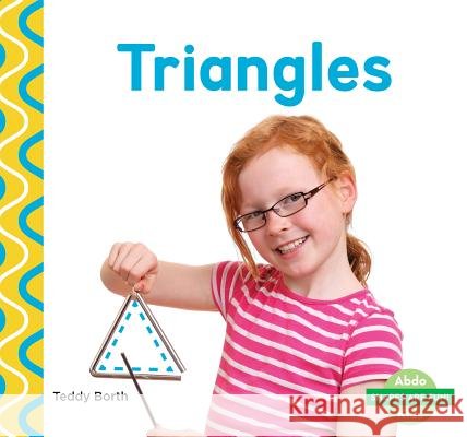 Triangles Teddy Borth 9781680801477 Abdo Kids - książka