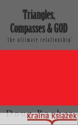 Triangles, Compasses & GOD Booker, Doug 9781506018843 Createspace - książka