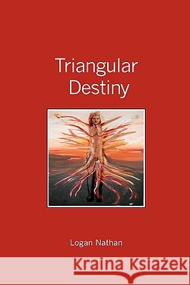 Triangular Destiny Logan Nathan 9781419657511 Booksurge Publishing - książka