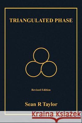 Triangulated Phase Sean R. Taylor 9781436317061 Xlibris Corporation - książka