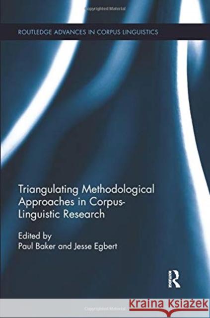 Triangulating Methodological Approaches in Corpus-Linguistic Research Baker, Paul 9780367024338 Routledge - książka