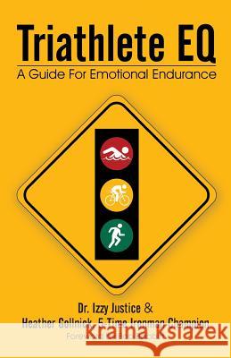 Triathlete Eq: A Guide for Emotional Endurance Gollnick, Heather 9781475992823 iUniverse.com - książka