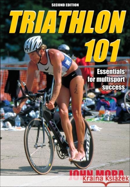 Triathlon 101 John Mora 9780736079440  - książka