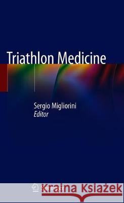 Triathlon Medicine Sergio Migliorini 9783030223564 Springer - książka