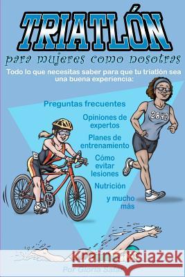 Triatlón para mujeres como nosotras Safar, Andrea 9781466320796 Createspace - książka