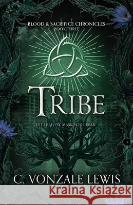 Tribe C. Vonzale Lewis 9781964655390 Midnight Tide Publishing - książka