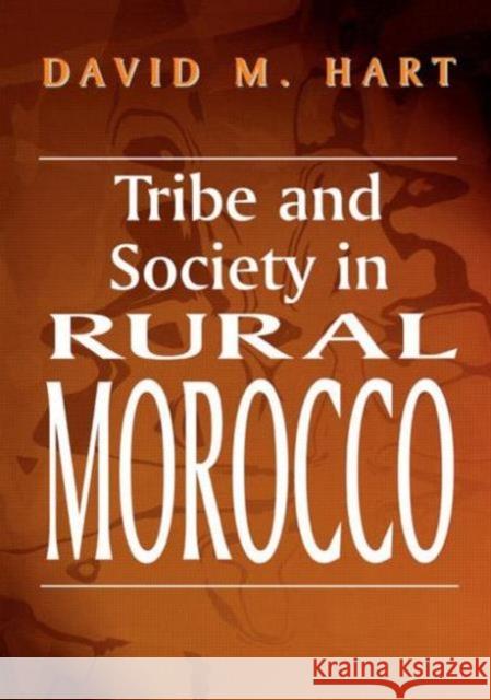 Tribe and Society in Rural Morocco David M. Hart 9780714680736 Frank Cass Publishers - książka