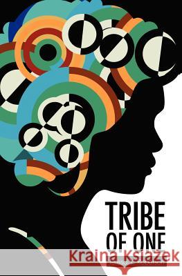 Tribe of One Teresa Roberson 9781439274217 Booksurge Publishing - książka