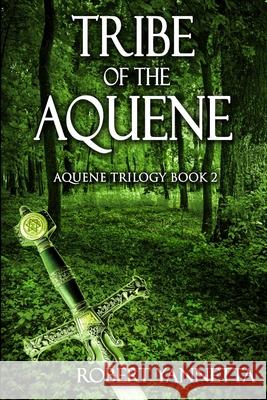 Tribe of the Aquene Robert Yannetta 9780557495733 Lulu.com - książka