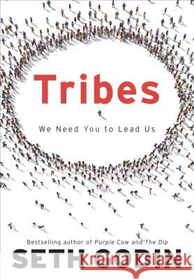 Tribes: We Need You to Lead Us Godin, Seth 9781591842330 PORTFOLIO - książka