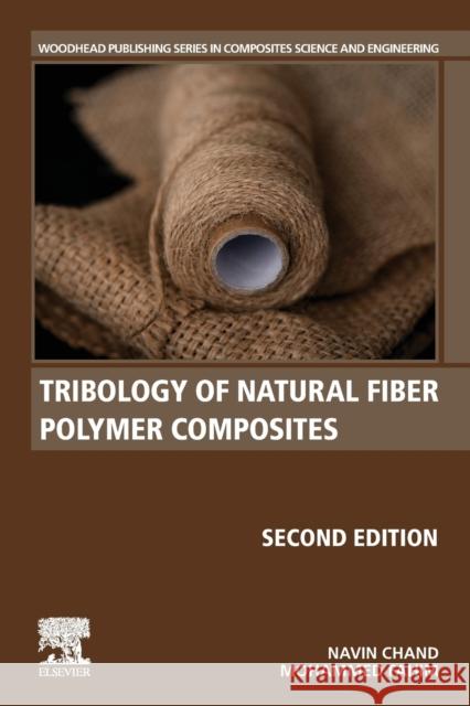 Tribology of Natural Fiber Polymer Composites Navin Chand Mohammed Fahim 9780128189832 Woodhead Publishing - książka