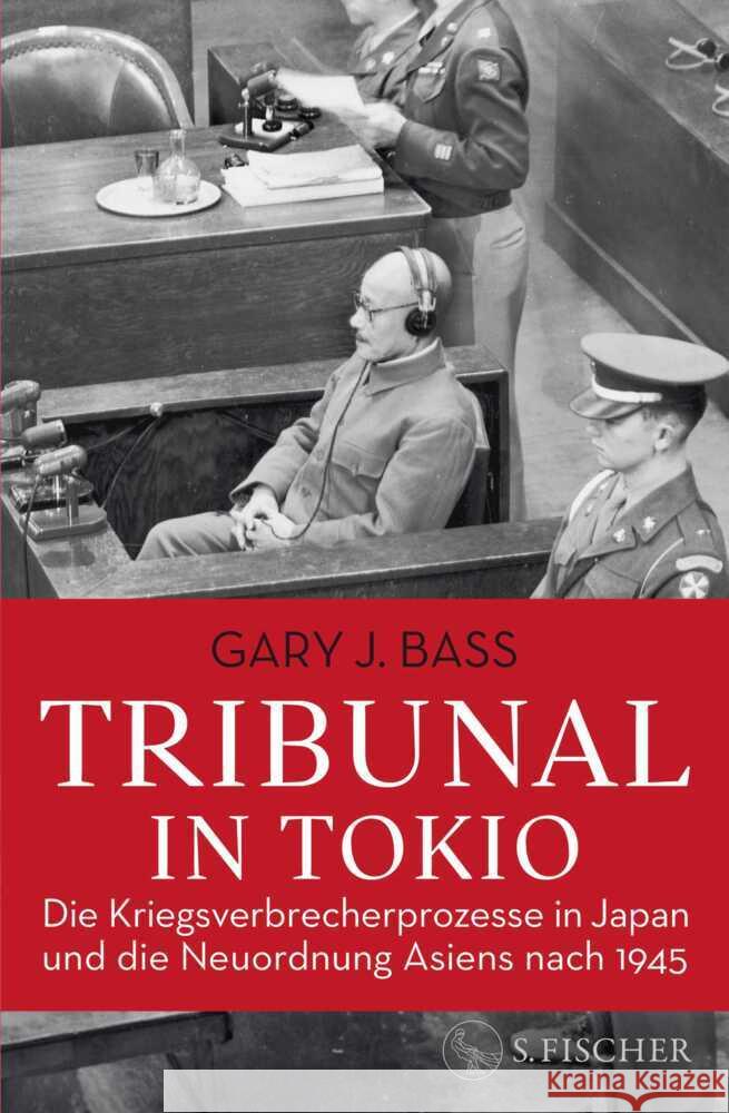 Tribunal in Tokio Bass, Gary J. 9783100025043 S. Fischer Verlag GmbH - książka