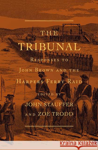 Tribunal: Responses to John Brown and the Harpers Ferry Raid Stauffer, John 9780674048850  - książka